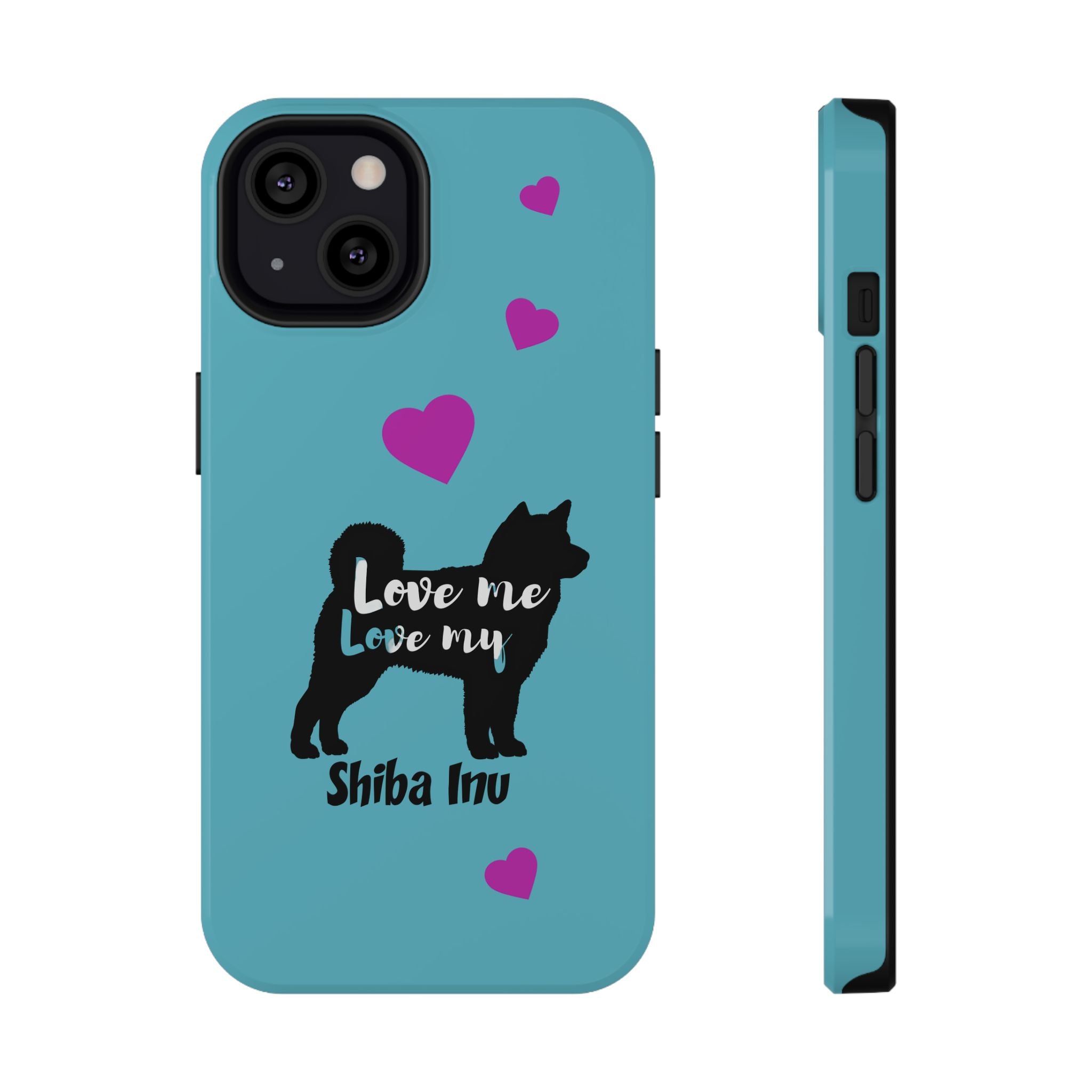 Shiba Inu Phone Case – "Love Me Love My Shiba Inu" Impact-Resistant Case, Cute Heart Design