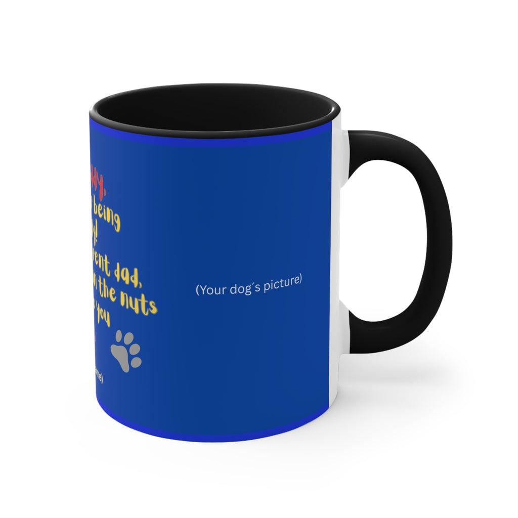 Personalized Dog Mug for Father´s Day — "Dear Daddy, Thank You for Being My Daddy" Dog Lover Accent Coffee Cup