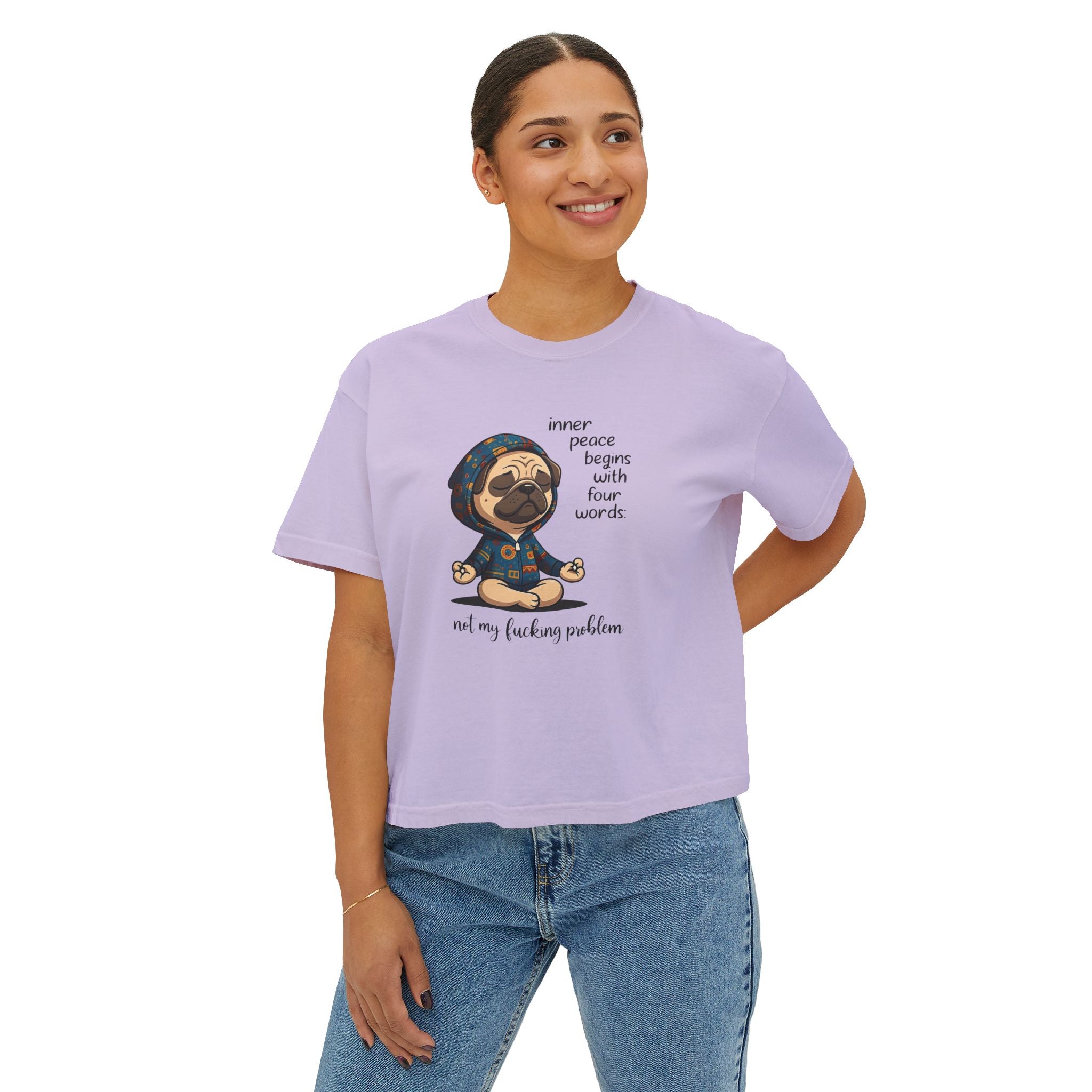 Women's Boxy Tee — Meditating Pug 'Inner Peace Begins With Four Words: Not My Fucking Problem' Graphic
