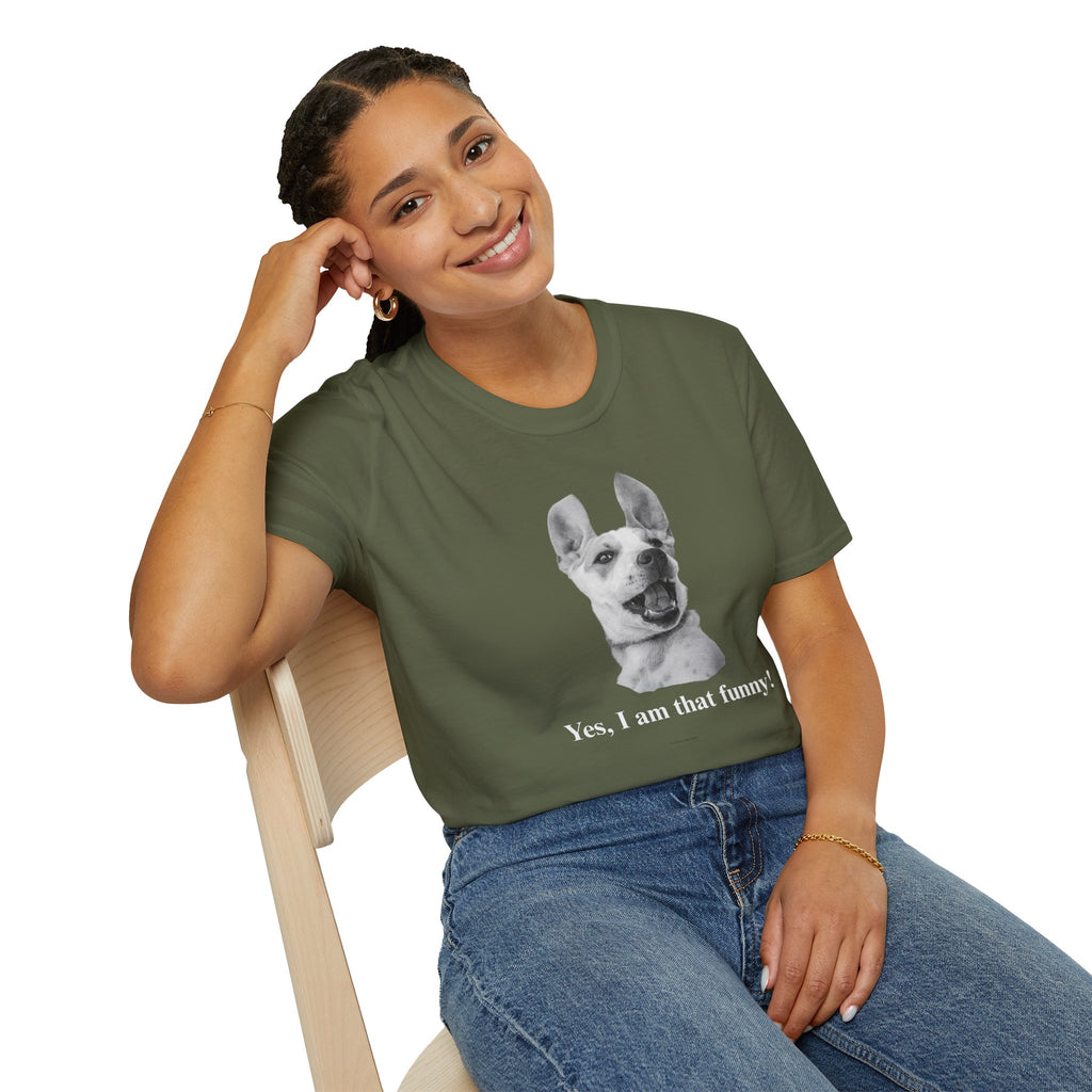Laughing Dog Graphic T-Shirt — "Yes, I Am That Funny!"