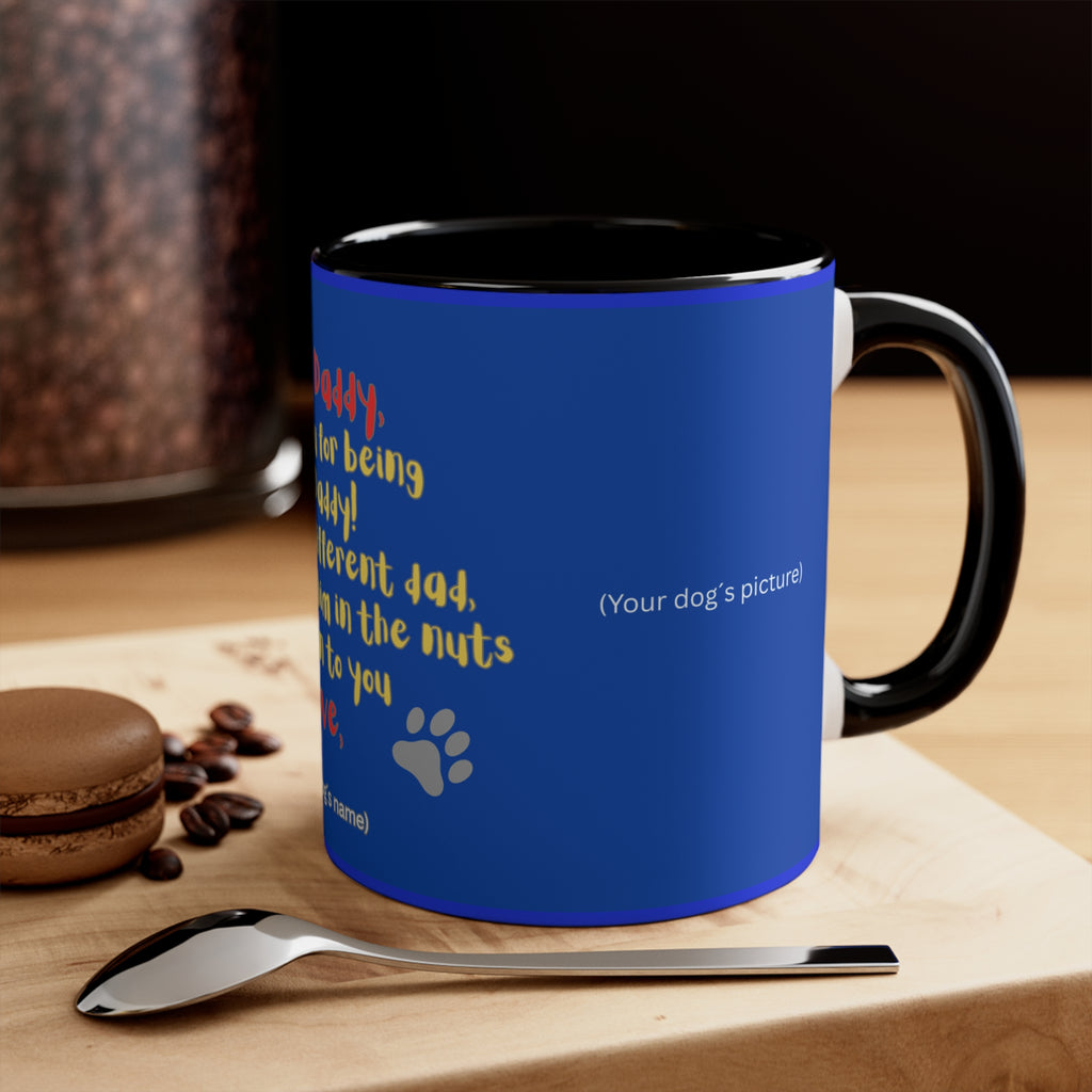 Personalized Dog Mug for Father´s Day — "Dear Daddy, Thank You for Being My Daddy" Dog Lover Accent Coffee Cup