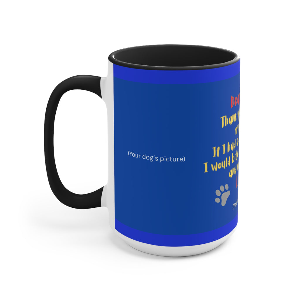 Personalized Dog Mug for Father´s Day — "Dear Daddy, Thank You for Being My Daddy" Dog Lover Accent Coffee Cup