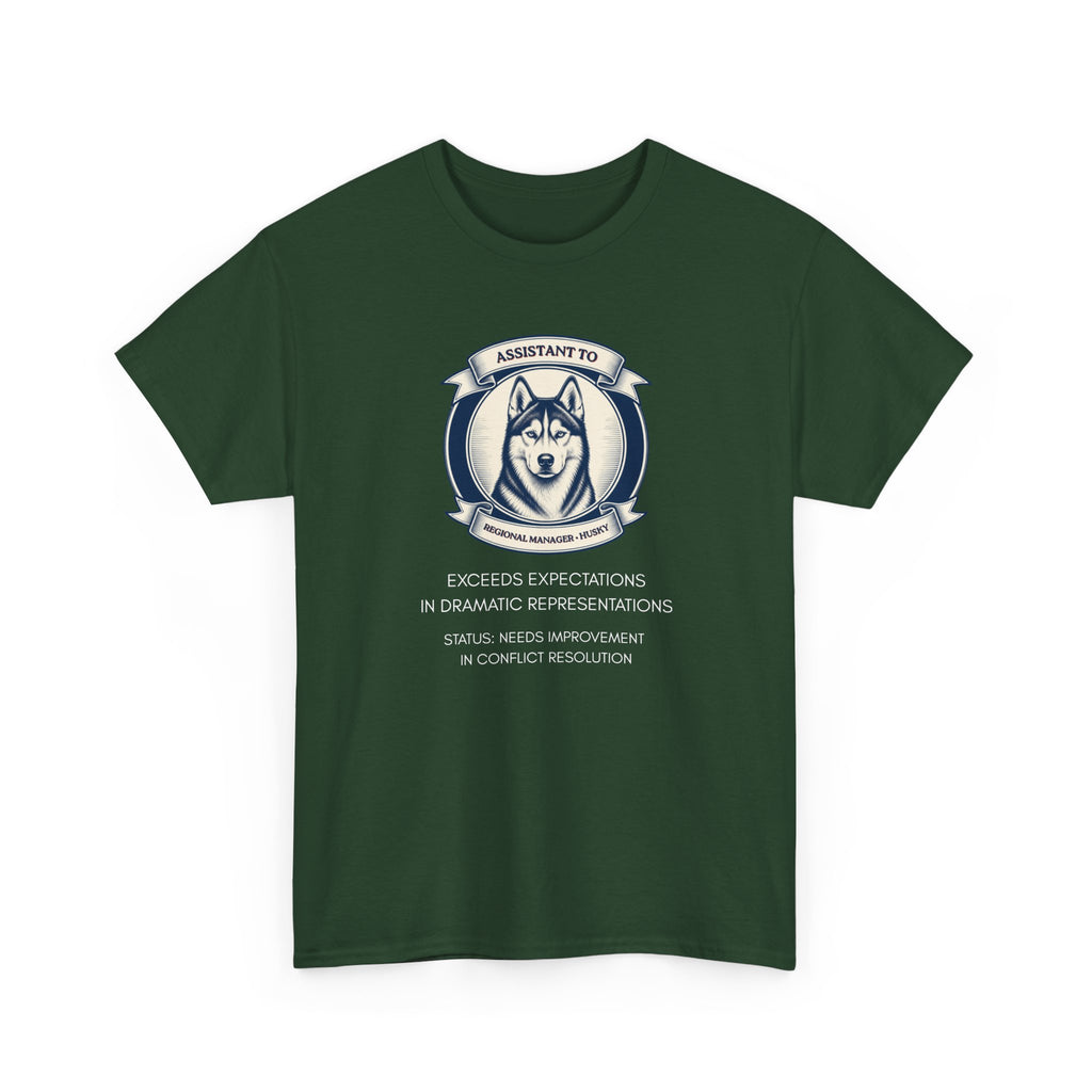 Husky T-Shirt — "I'm Not the Manager, I'm the One the Manager Reports To" Funny Husky Tee