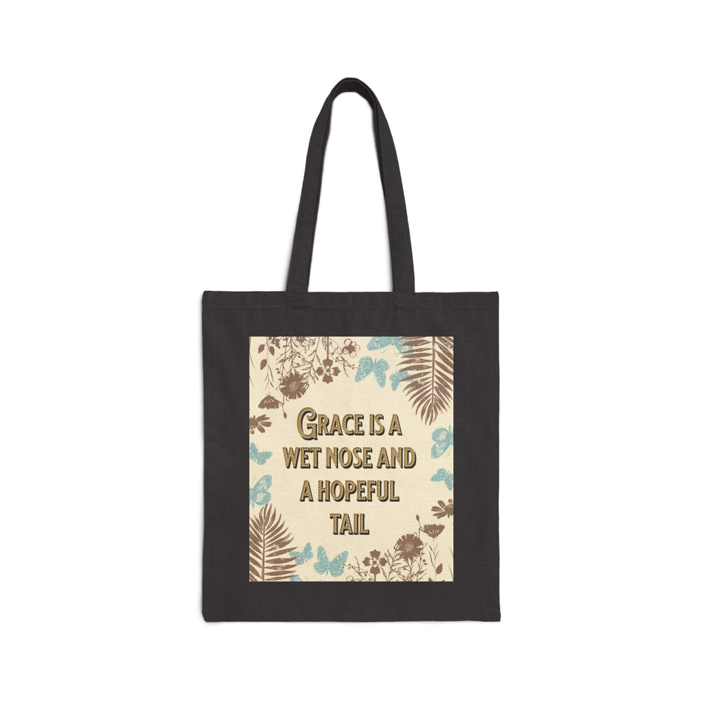 Tote Bag — "Grace is a wet nose and a hopeful tail" Dog Portrait Canvas Tote