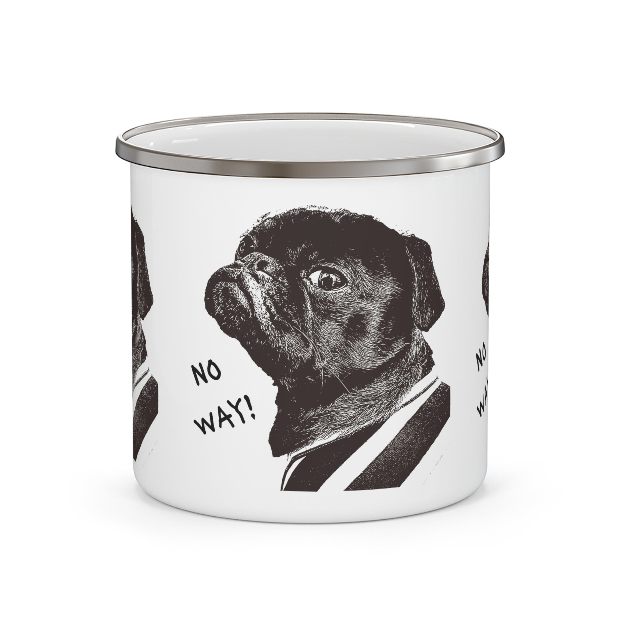 Enamel Mug — 'No Way!' Pug Camping Cup
