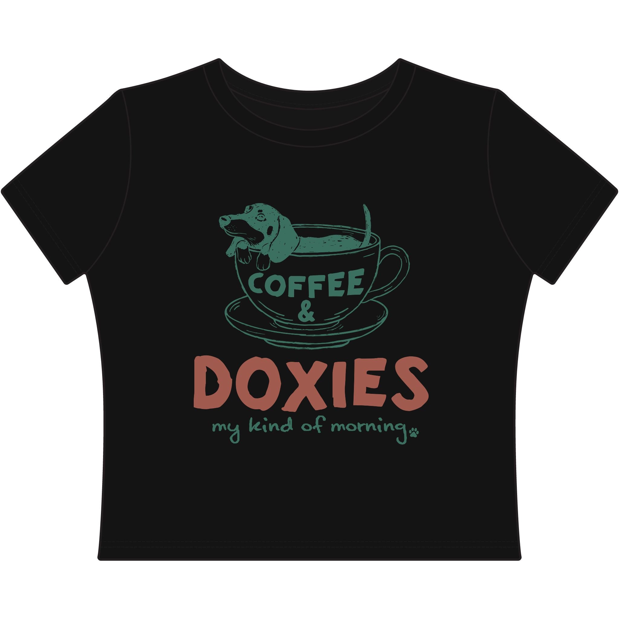 Coffee & Doxies Tee — "Coffee & Doxies, My Kind of Morning" Women's Baby Tee