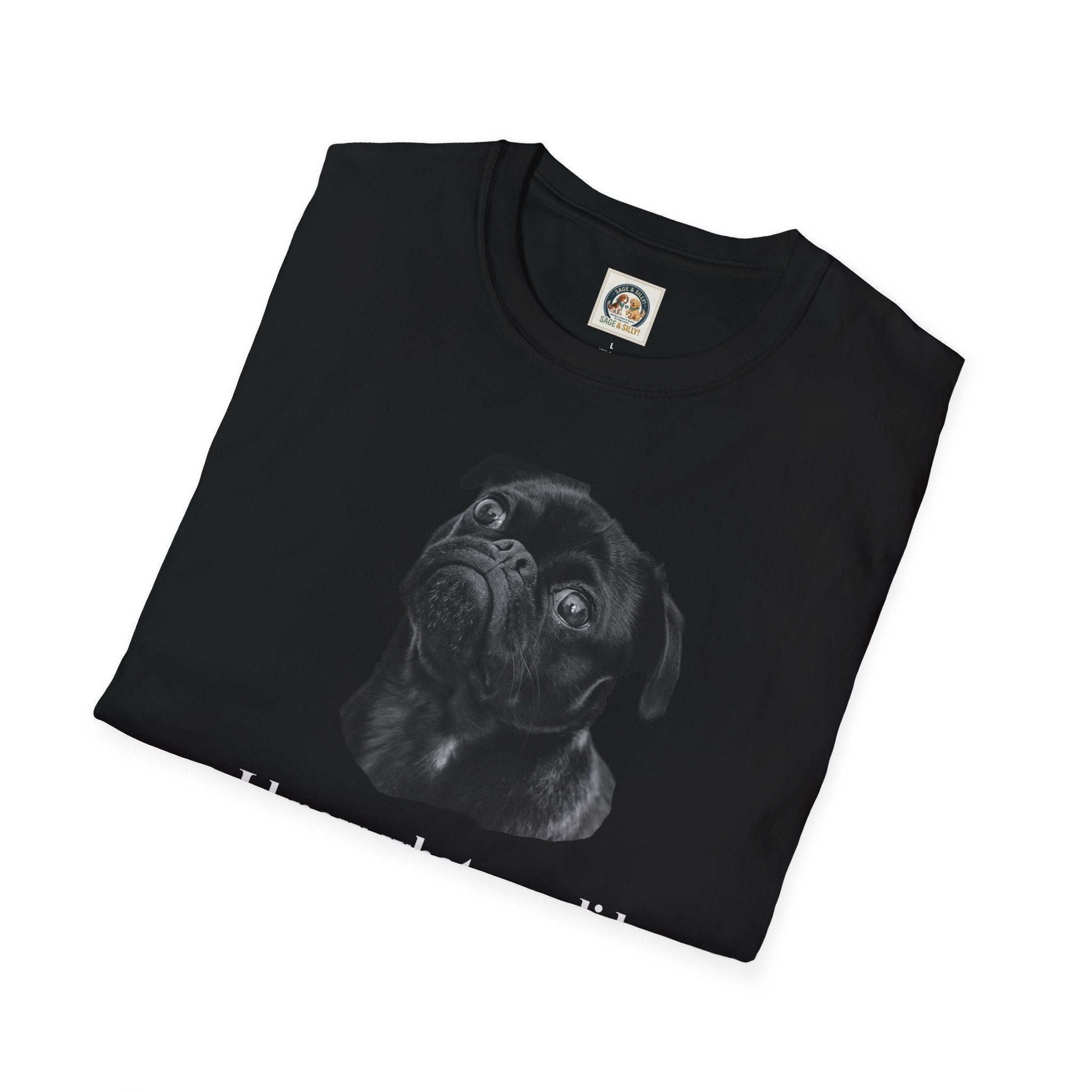 Pug Graphic T-Shirt — "I Know What You Did..."
