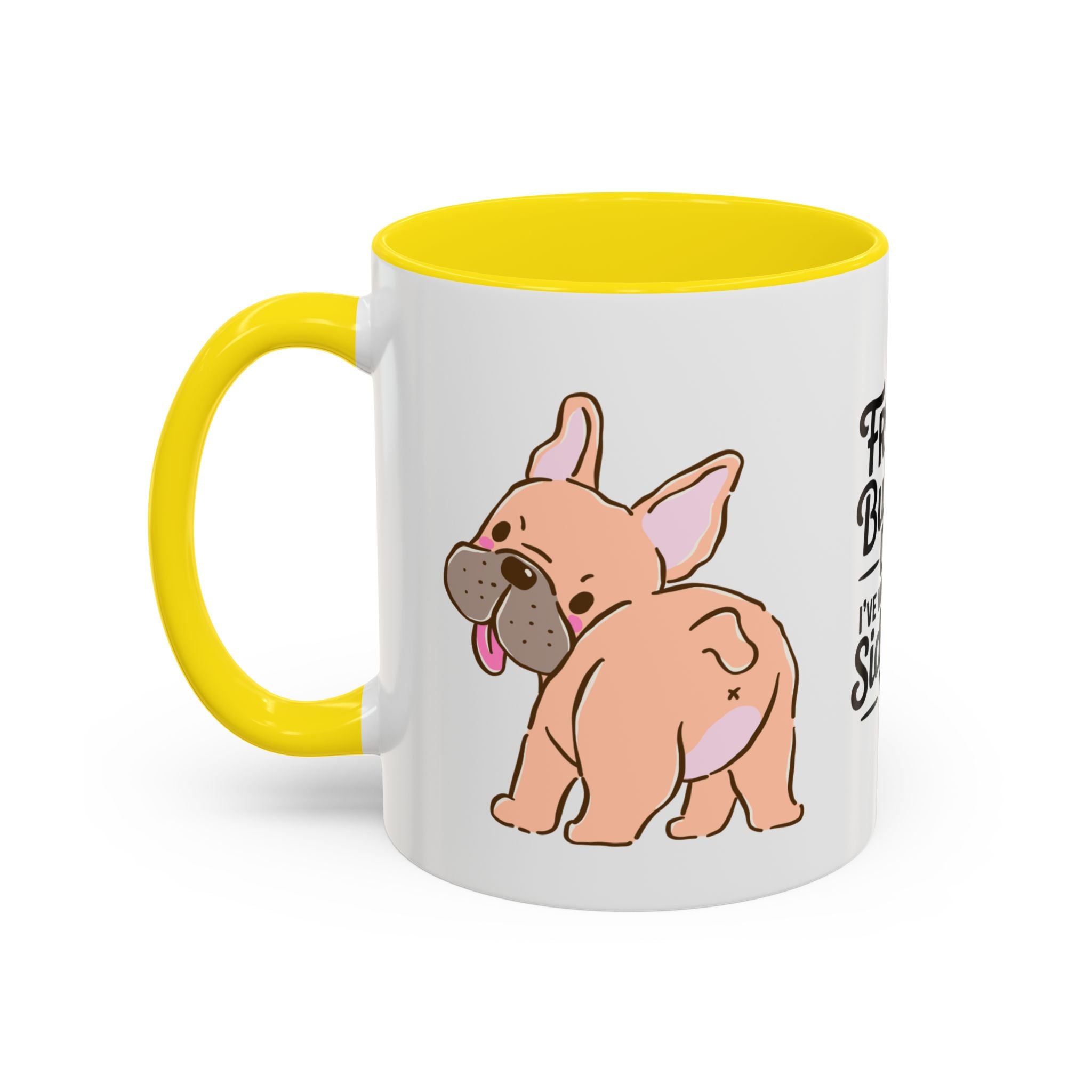 French Bulldog Dad Coffee Mug — "I've Mastered the Side-Eye Too" (11/15oz)