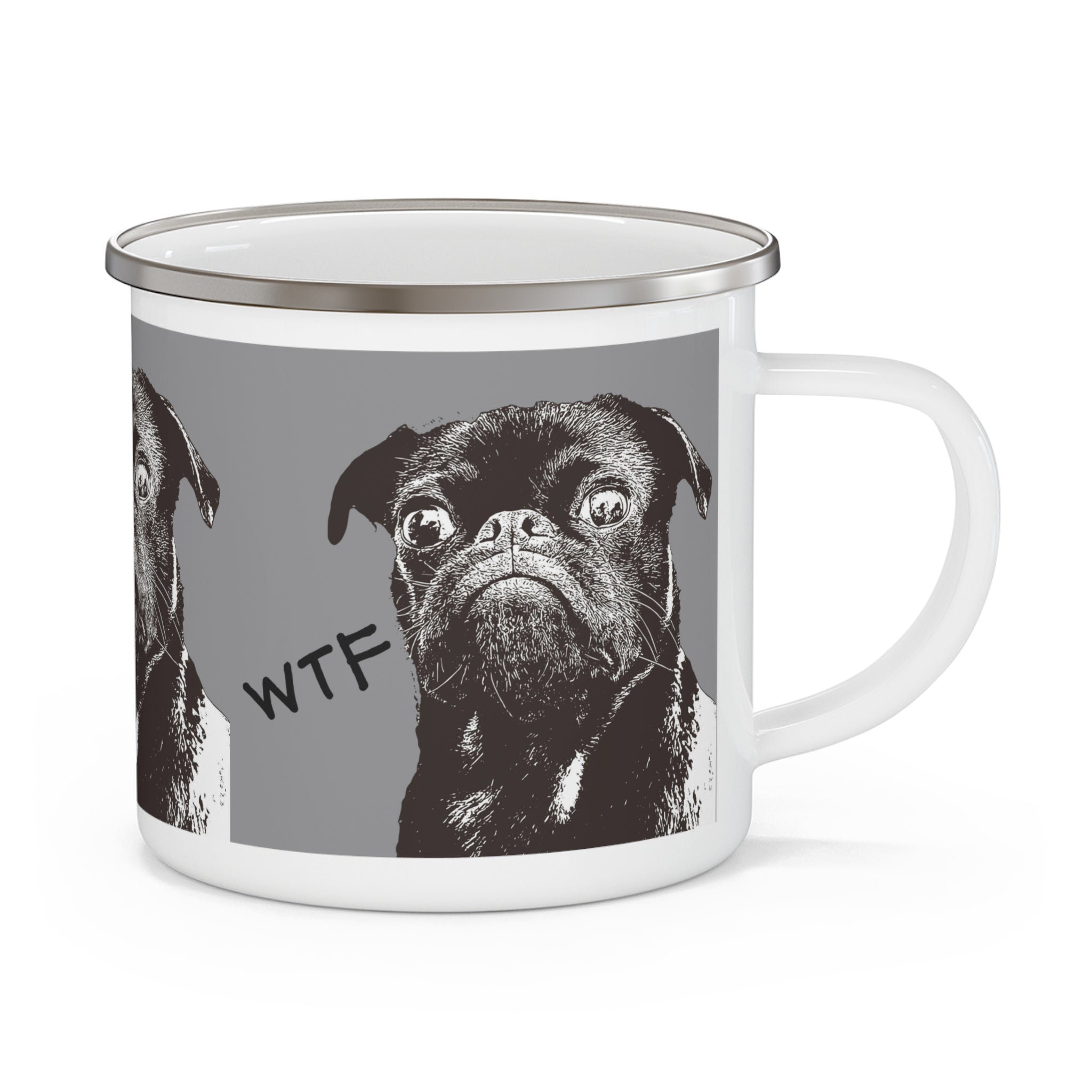 Enamel Mug — Funny WTF Pug Camping Cup | Novelty Outdoor Coffee Mug