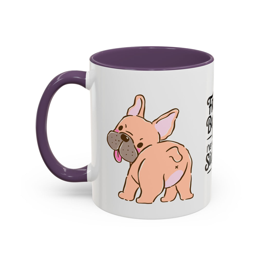 French Bulldog Dad Coffee Mug — "I've Mastered the Side-Eye Too" (11/15oz)