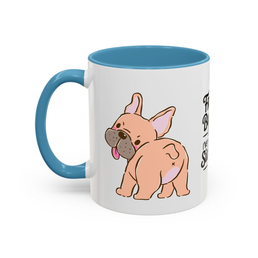 French Bulldog Dad Coffee Mug — "I've Mastered the Side-Eye Too" (11/15oz)