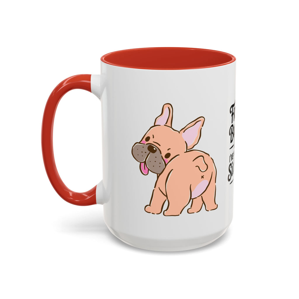 French Bulldog Dad Coffee Mug — "I've Mastered the Side-Eye Too" (11/15oz)