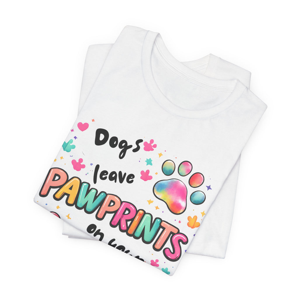 Pawprints on Your Heart T‑Shirt — Colorful Dog Paw Love Tee