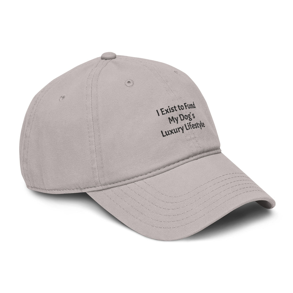 I Exist To Fund My Dog's Luxury Lifestyle Funny Dog Lover Cap