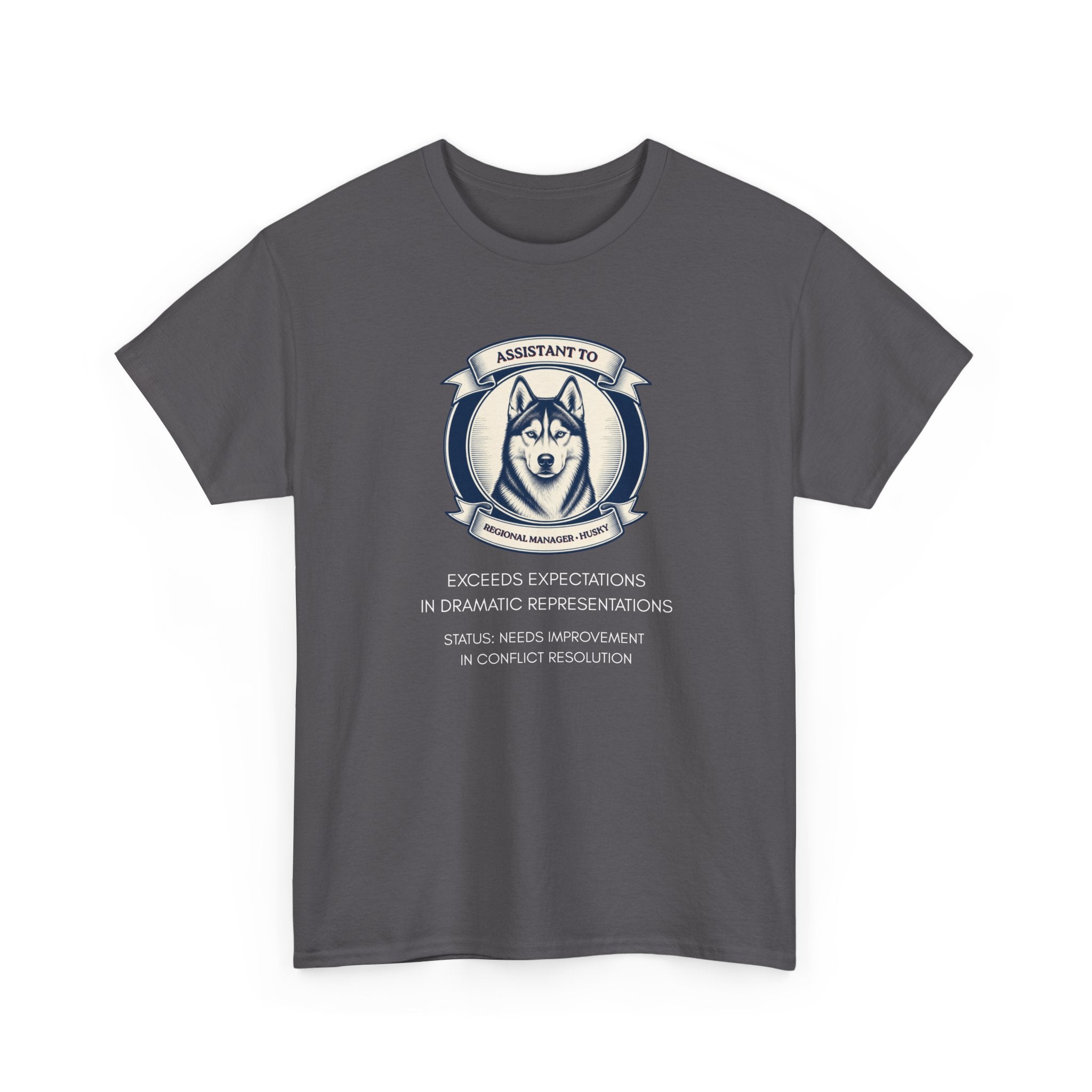 Husky T-Shirt — "I'm Not the Manager, I'm the One the Manager Reports To" Funny Husky Tee