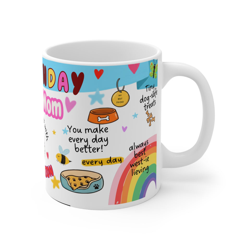 Happy Birthday Westie Mom Mug — Cute West Highland Terrier Gift for Dog Lovers