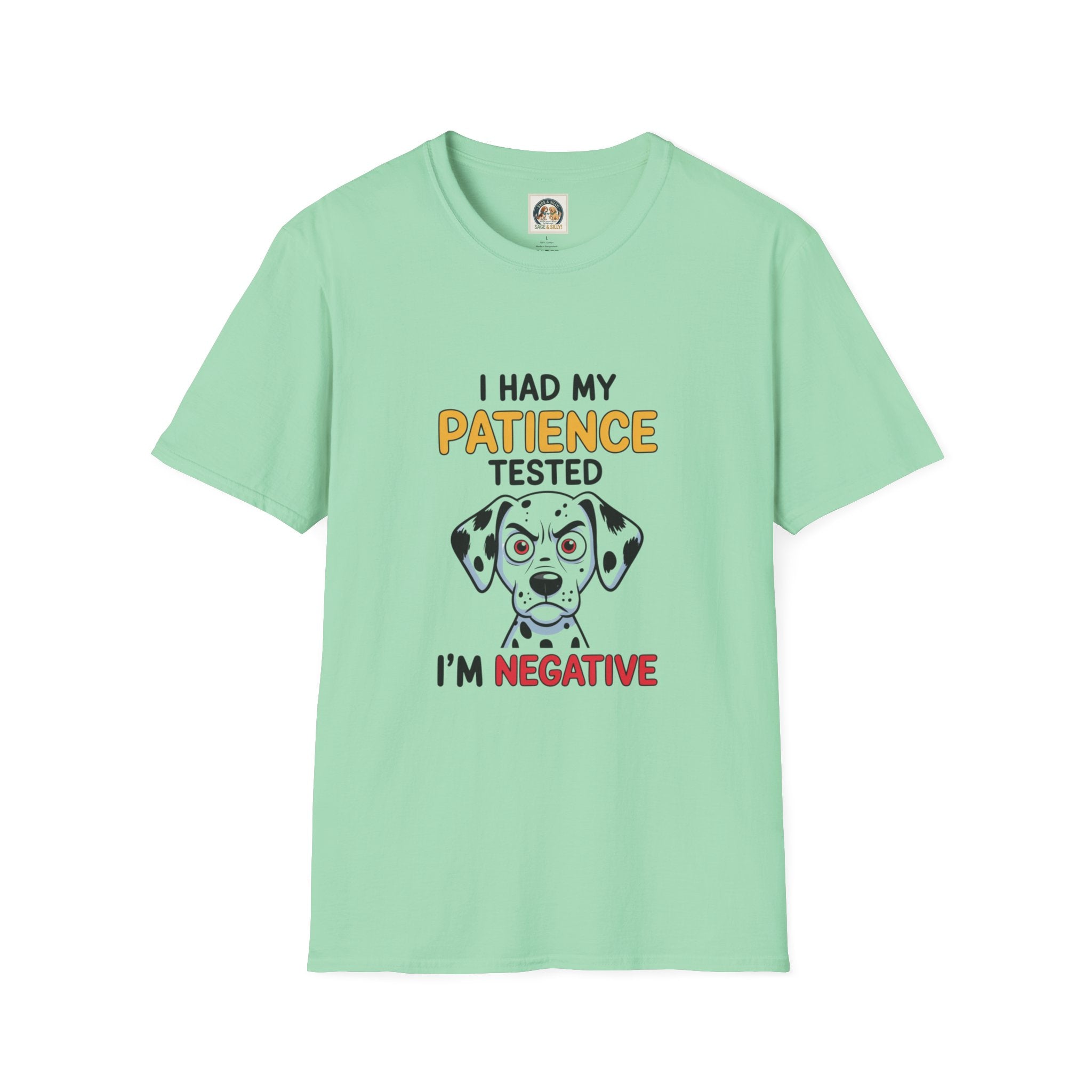 “I Had My Patience Tested I’m Negative” Dalmatian Graphic T-Shirt