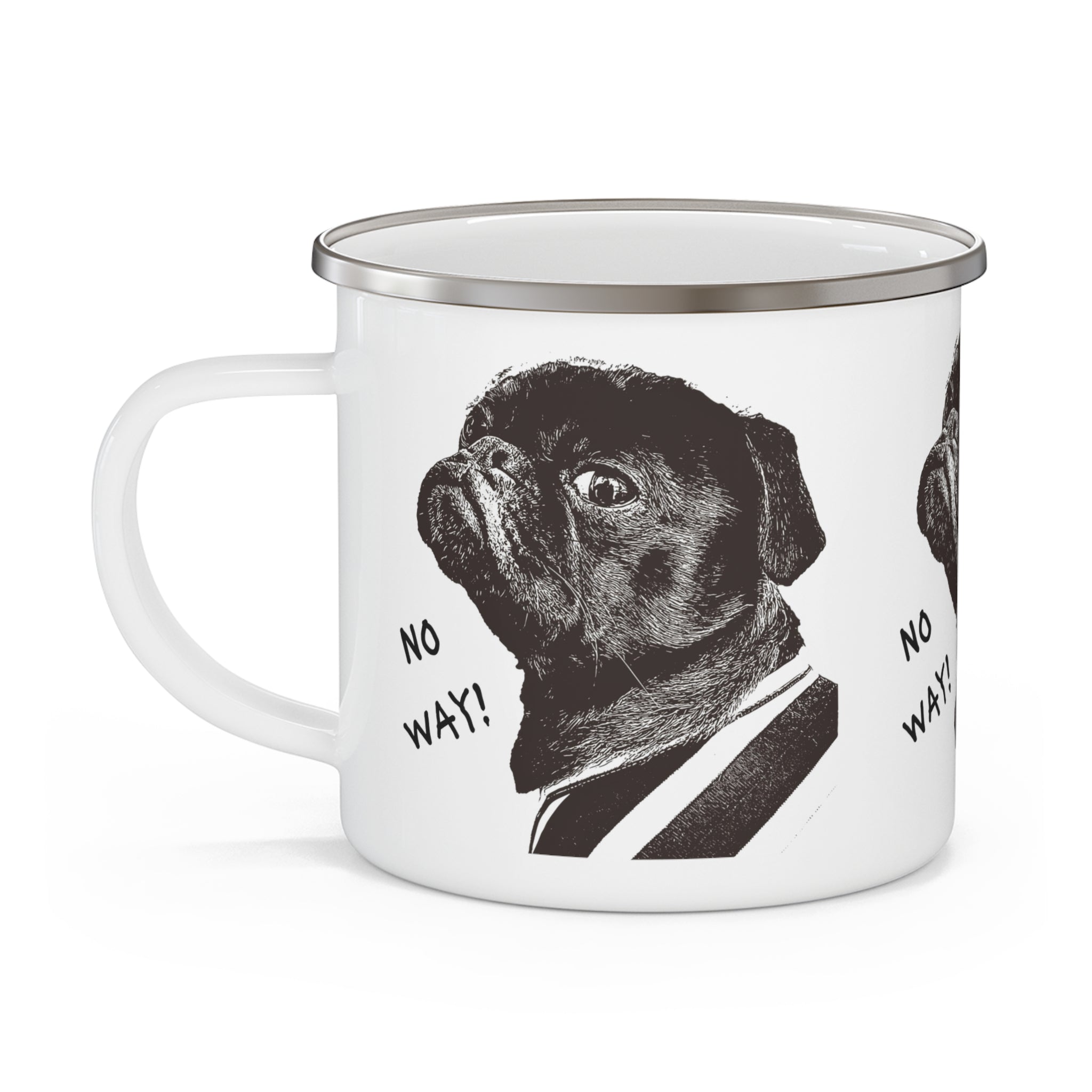 Enamel Mug — 'No Way!' Pug Camping Cup