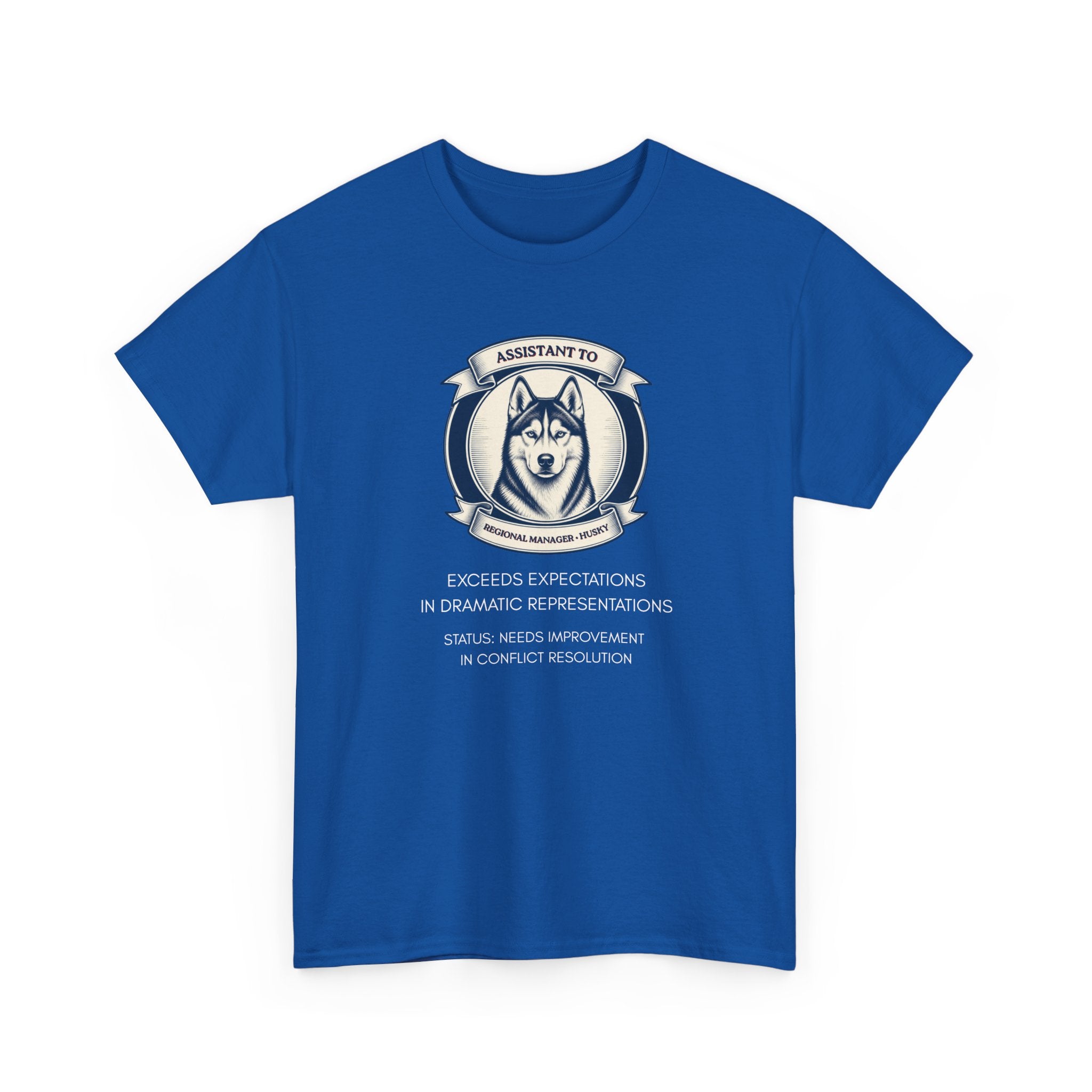 Husky T-Shirt — "I'm Not the Manager, I'm the One the Manager Reports To" Funny Husky Tee