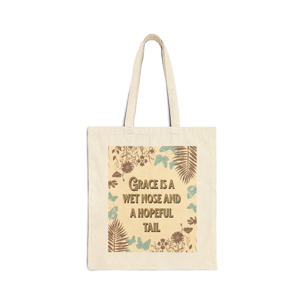 Tote Bag — "Grace is a wet nose and a hopeful tail" Dog Portrait Canvas Tote