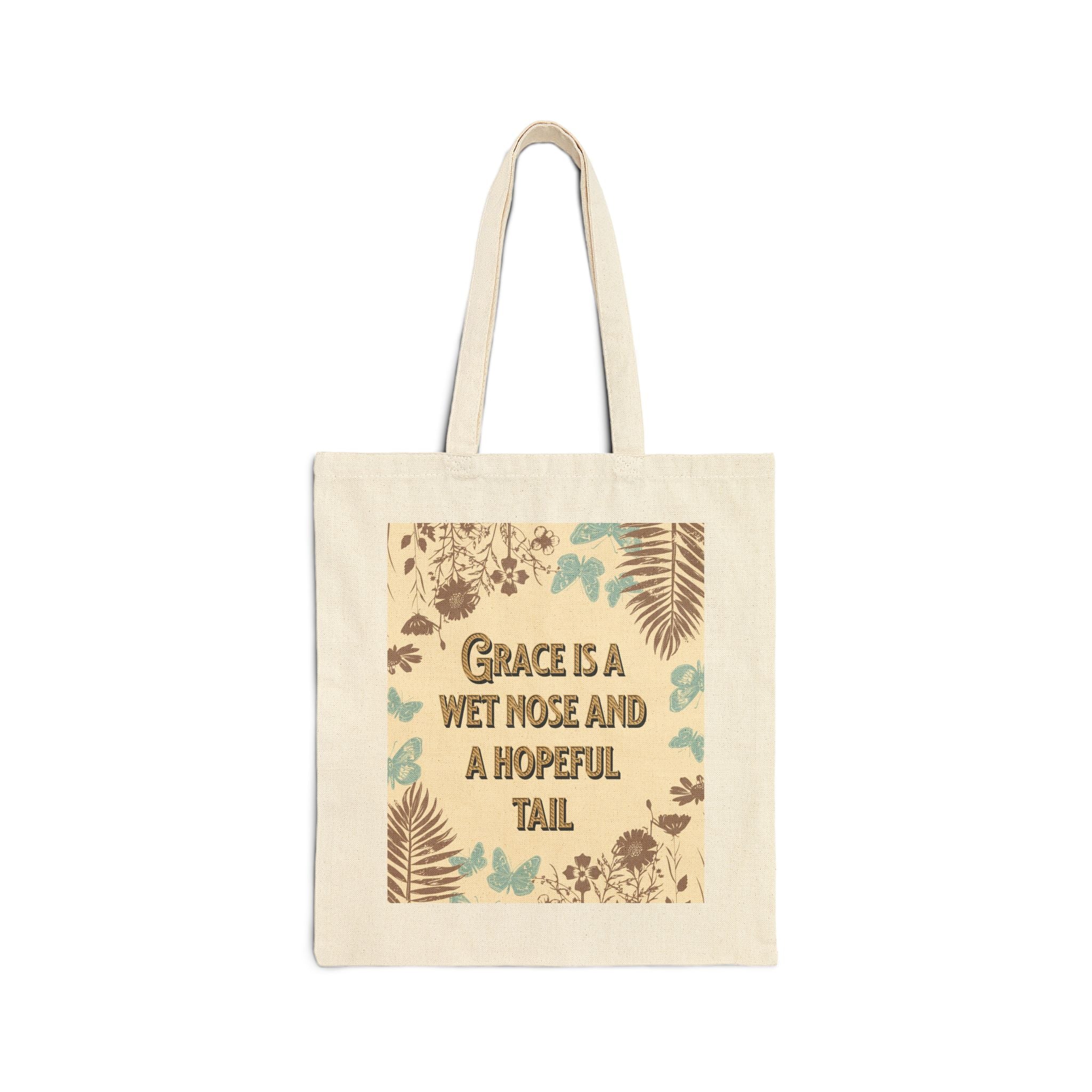 Tote Bag — "Grace is a wet nose and a hopeful tail" Dog Portrait Canvas Tote