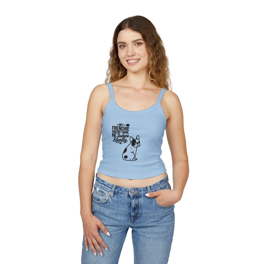 Frenchie Dog Crop Tank — "My Frenchie Judges Silently" Women's Spaghetti Strap Tank