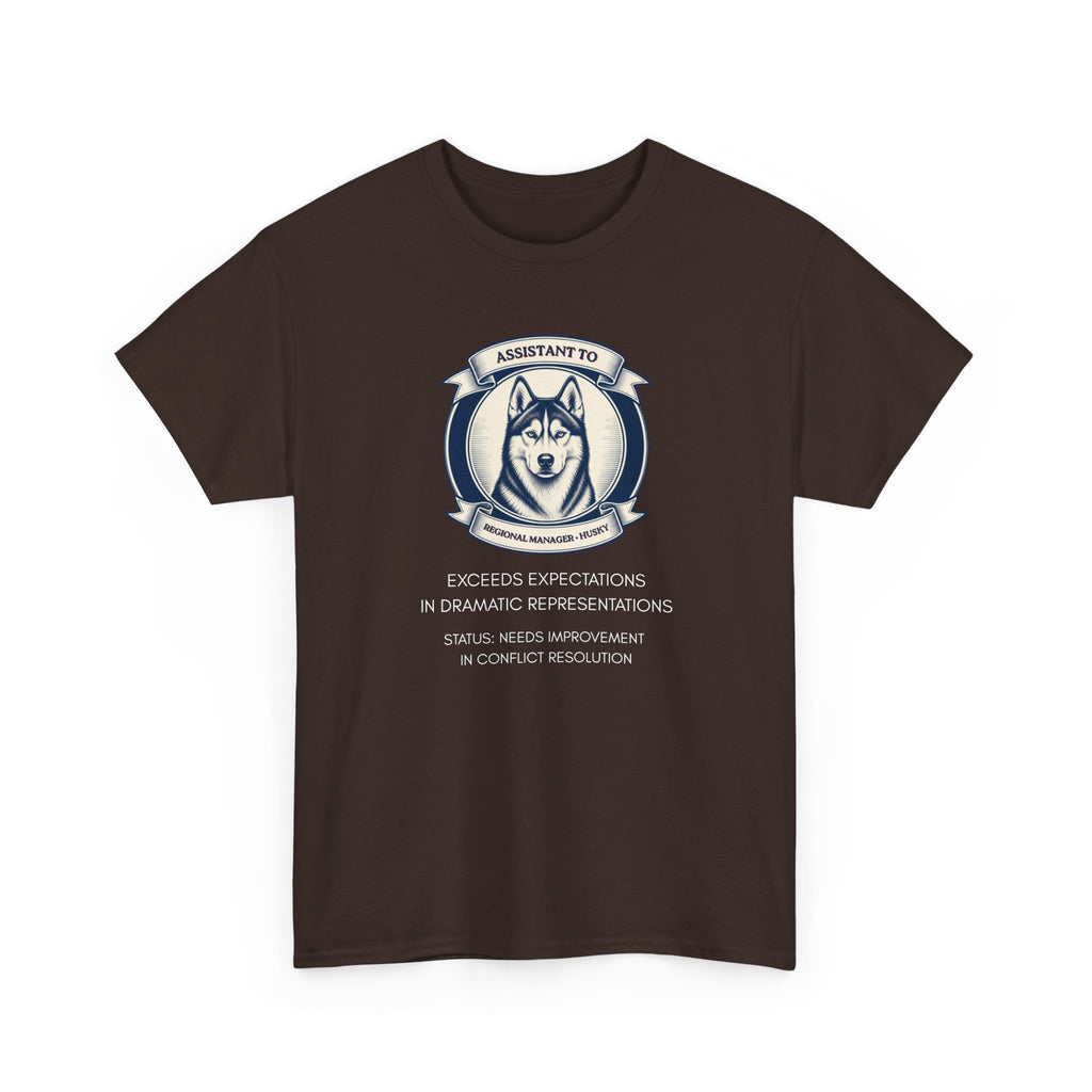 Husky T-Shirt — "I'm Not the Manager, I'm the One the Manager Reports To" Funny Husky Tee