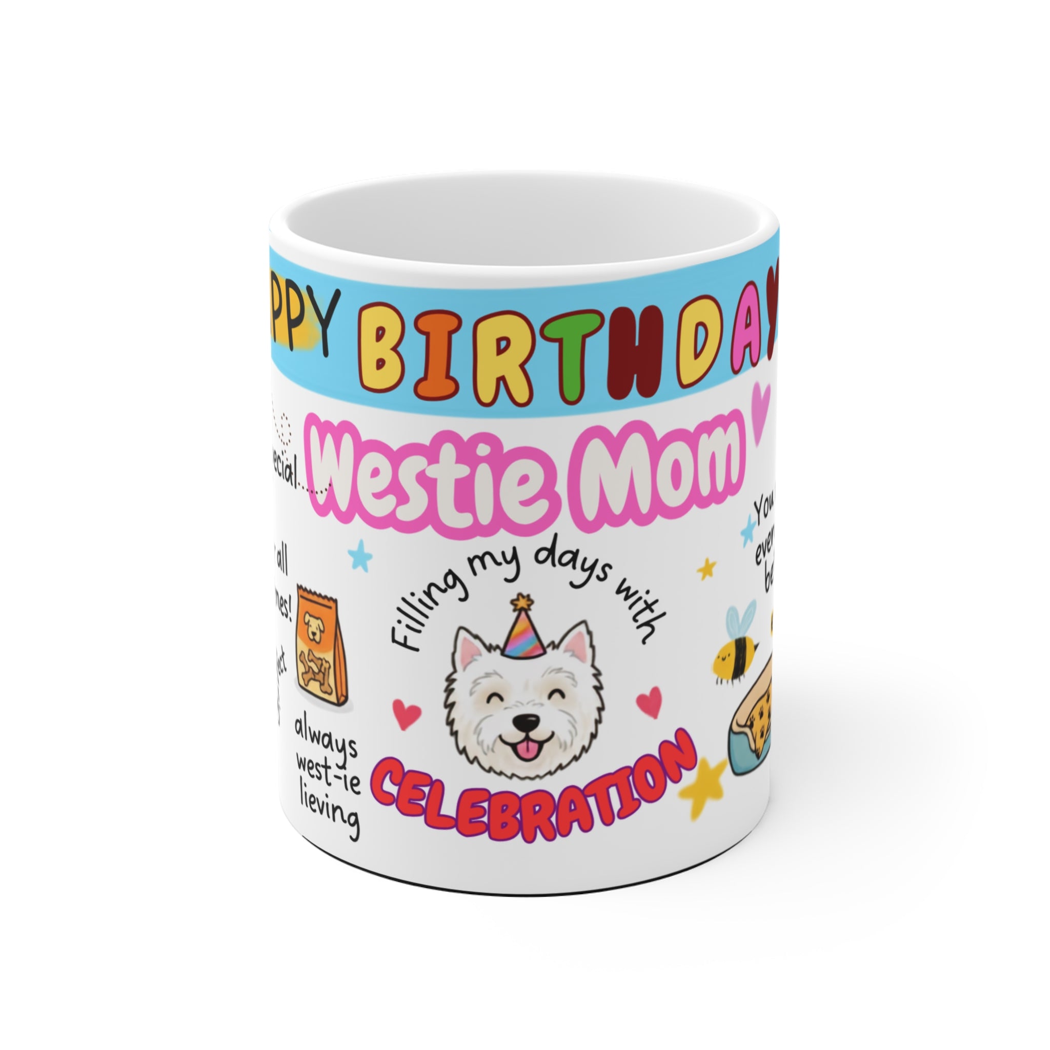 Happy Birthday Westie Mom Mug — Cute West Highland Terrier Gift for Dog Lovers