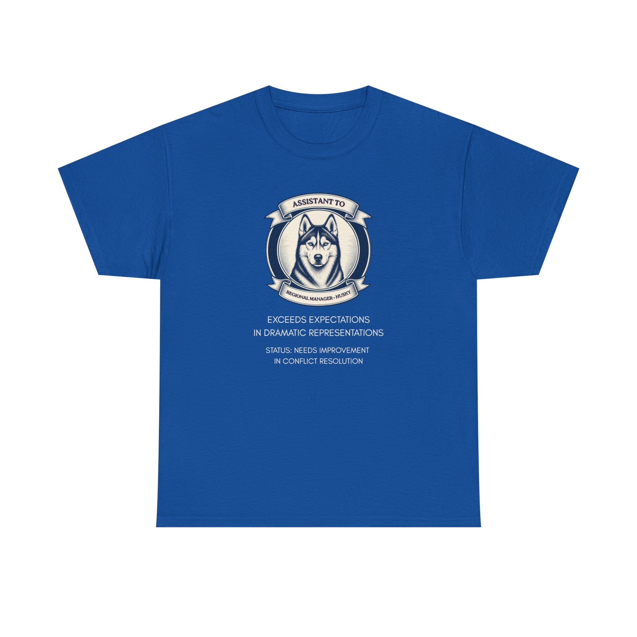 Husky T-Shirt — "I'm Not the Manager, I'm the One the Manager Reports To" Funny Husky Tee