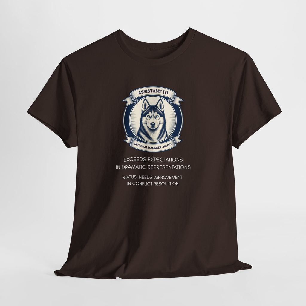 Husky T-Shirt — "I'm Not the Manager, I'm the One the Manager Reports To" Funny Husky Tee
