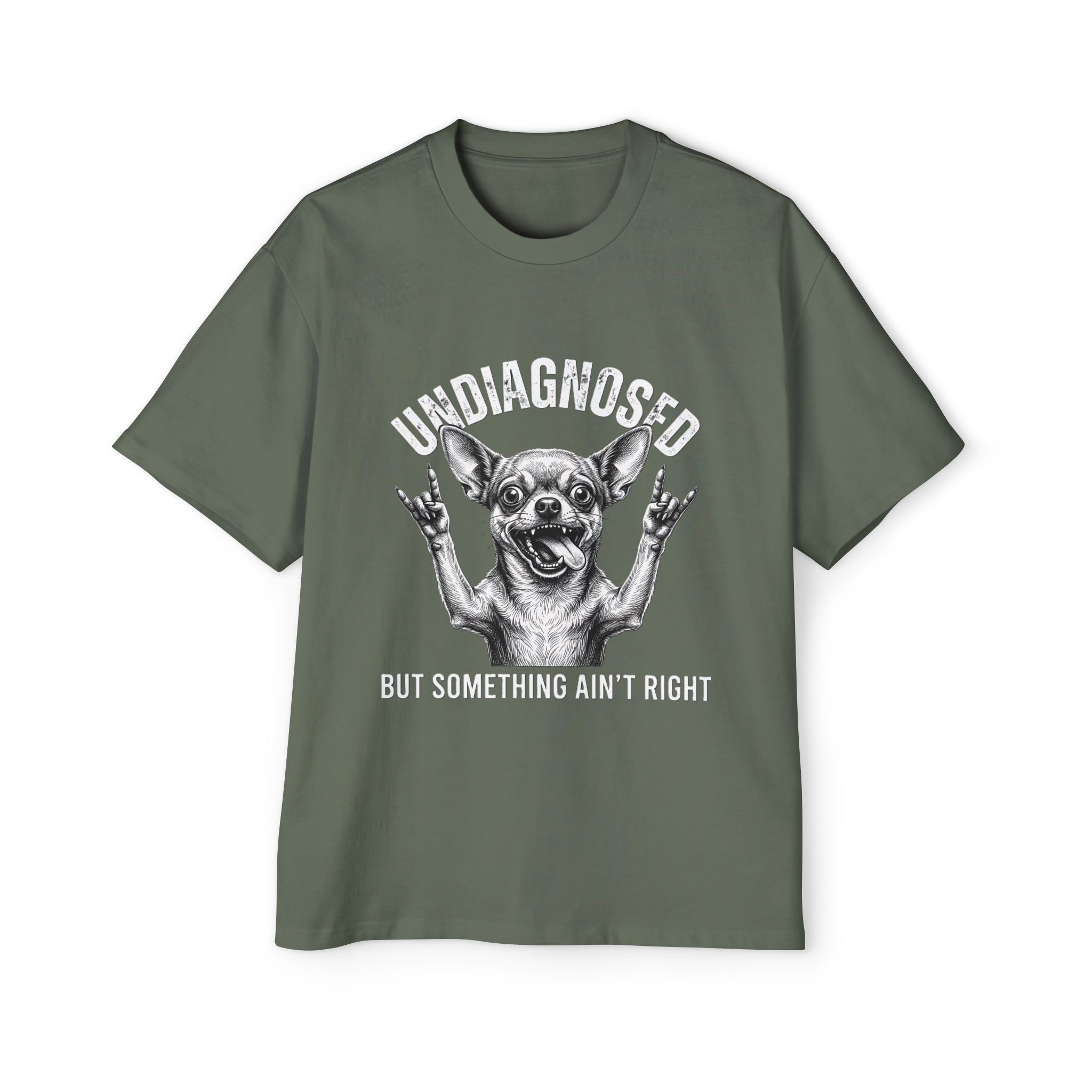 Undiagnosed But Something Ain't Right Dog Tee — Funny Chihuahua Graphic T-Shirt