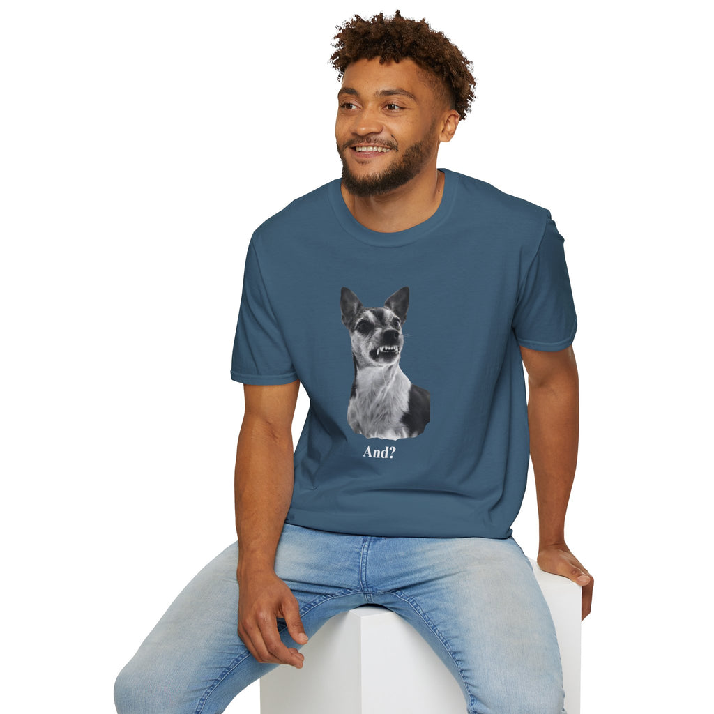 Angry Dog Graphic T-Shirt — "And?"