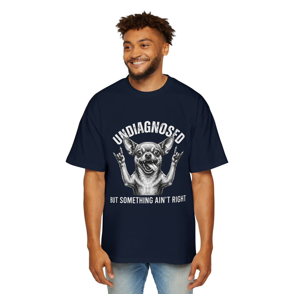 Undiagnosed But Something Ain't Right Dog Tee — Funny Chihuahua Graphic T-Shirt