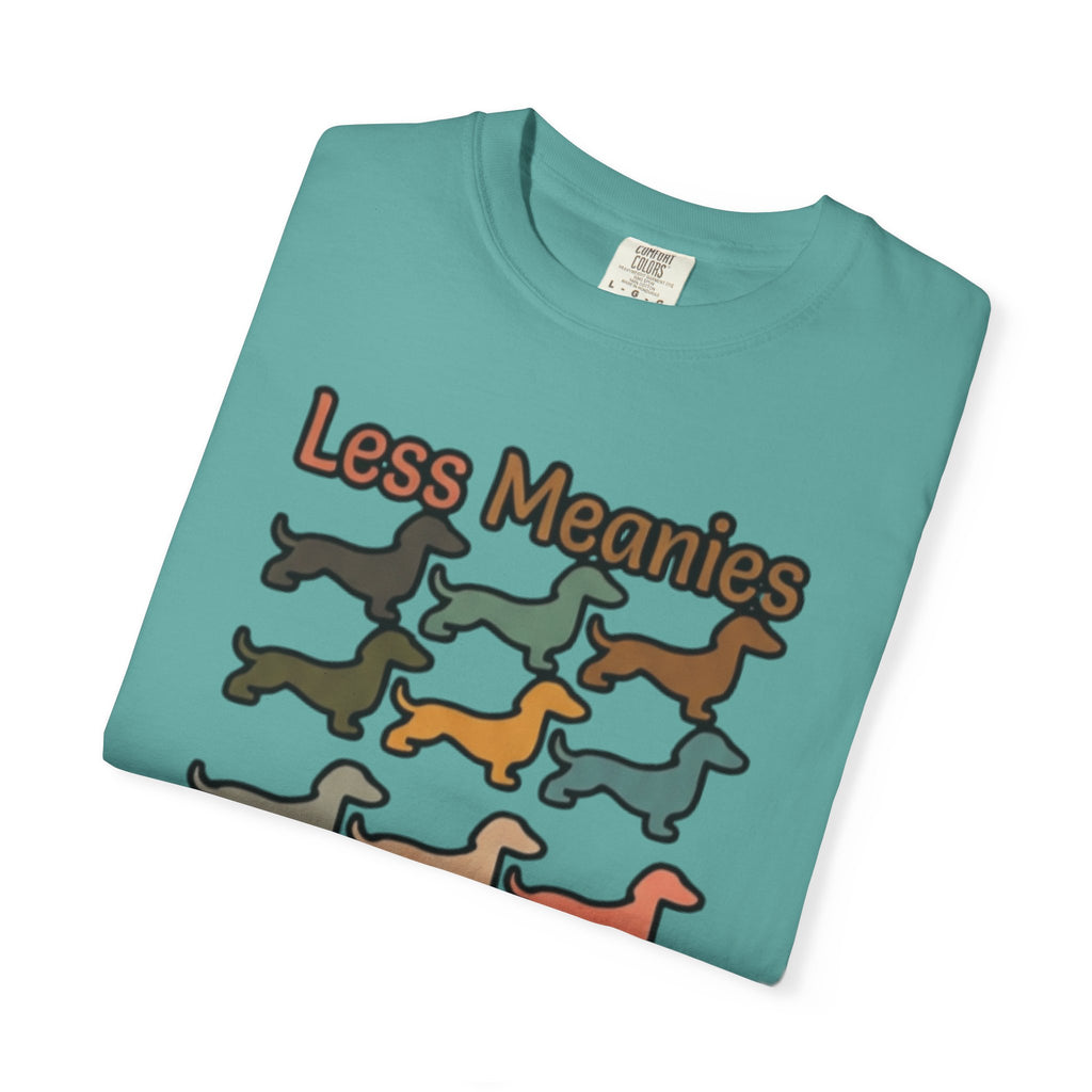 Less Meanies More Weenies Dachshund T-Shirt