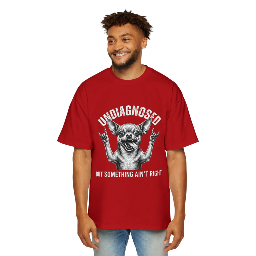 Undiagnosed But Something Ain't Right Dog Tee — Funny Chihuahua Graphic T-Shirt