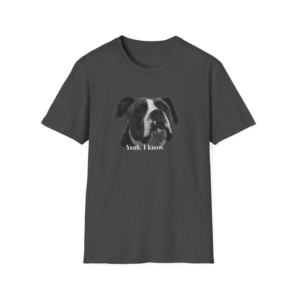 Boxer Graphic T-Shirt — "Yeah. I know."