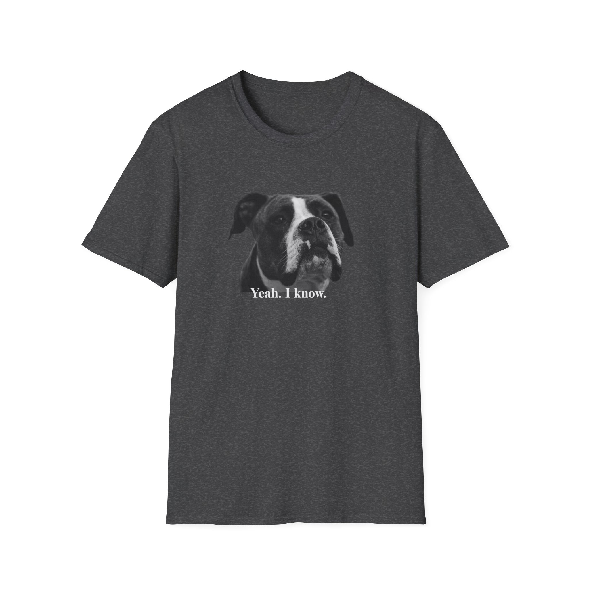 Boxer Graphic T-Shirt — "Yeah. I know."
