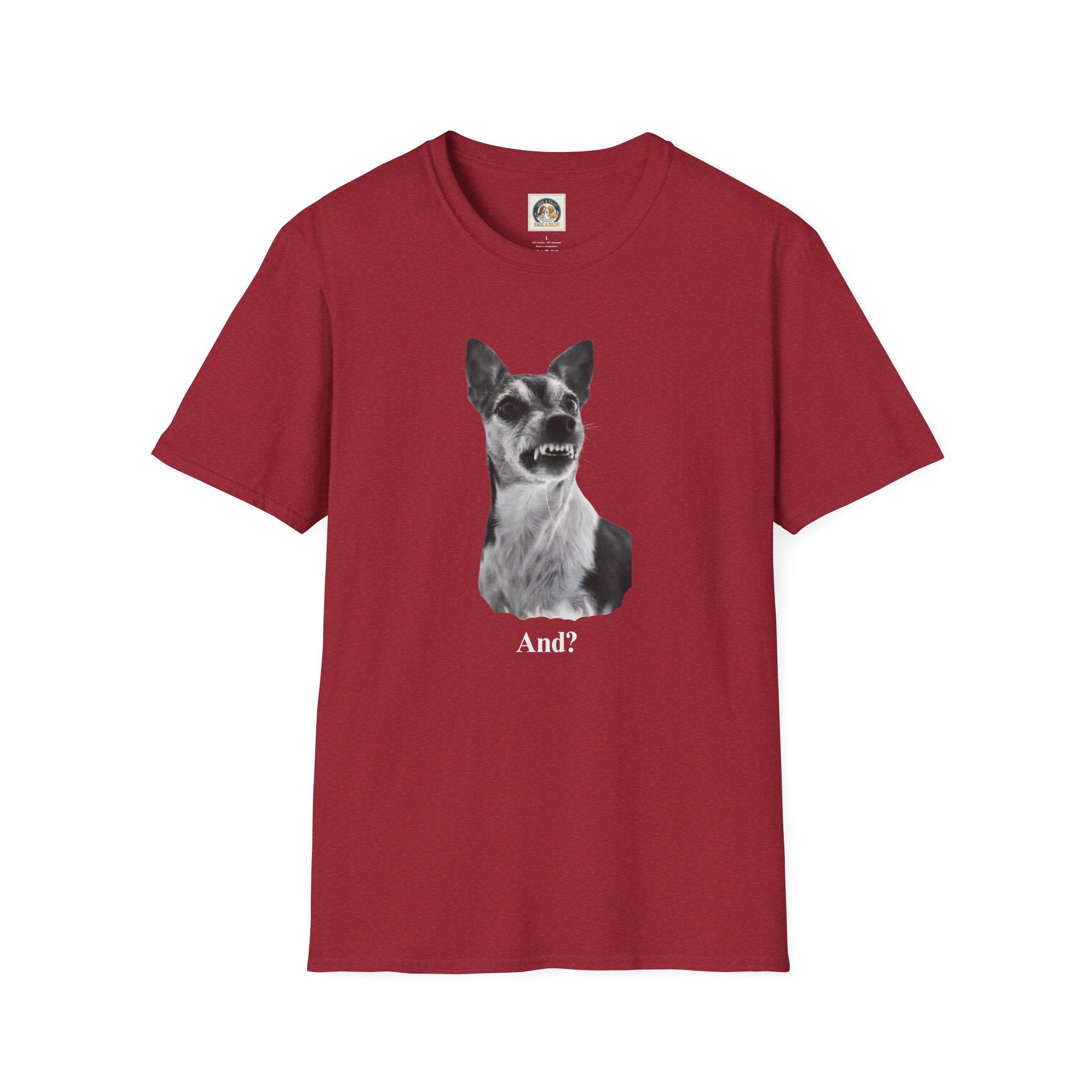 Angry Dog Graphic T-Shirt — "And?"