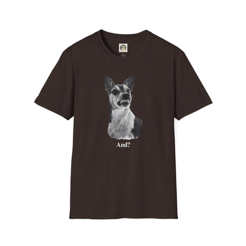 Angry Dog Graphic T-Shirt — "And?"