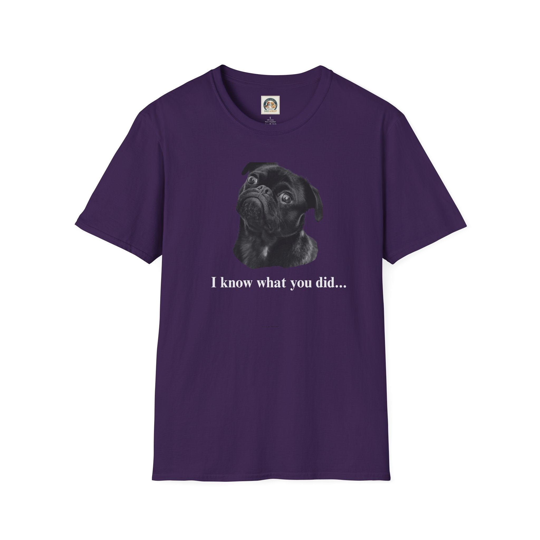 Pug Graphic T-Shirt — "I Know What You Did..."