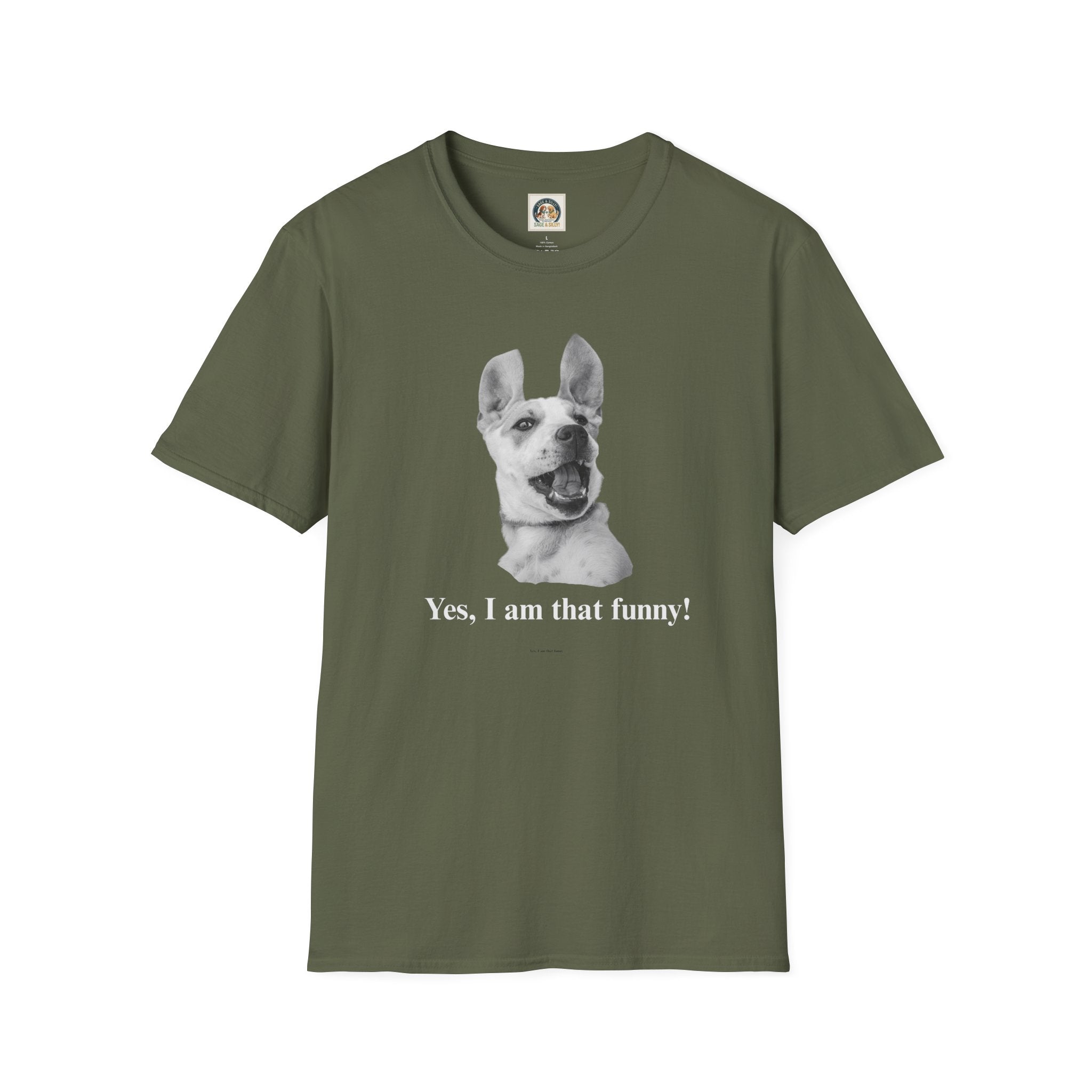 Laughing Dog Graphic T-Shirt — "Yes, I Am That Funny!"