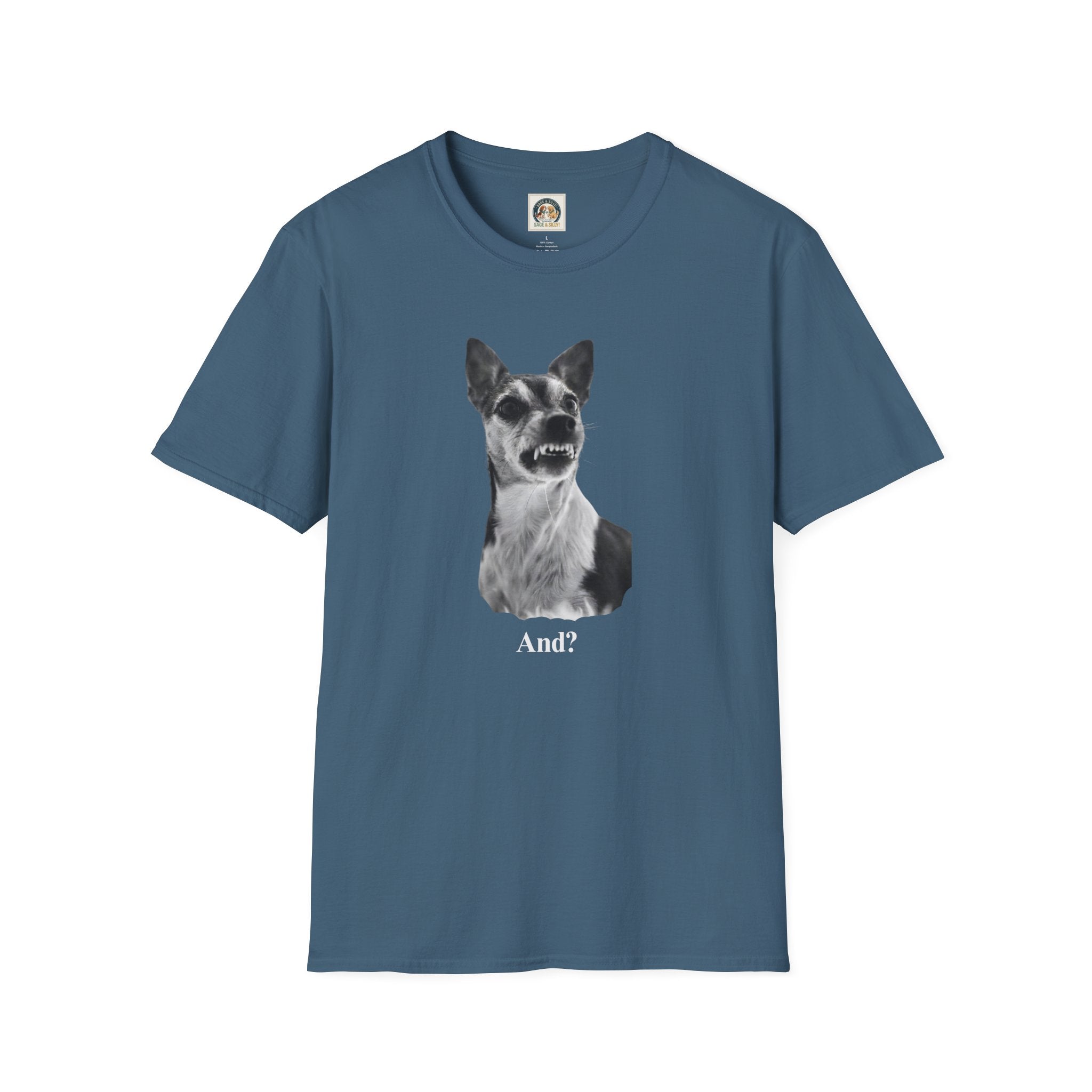 Angry Dog Graphic T-Shirt — "And?"