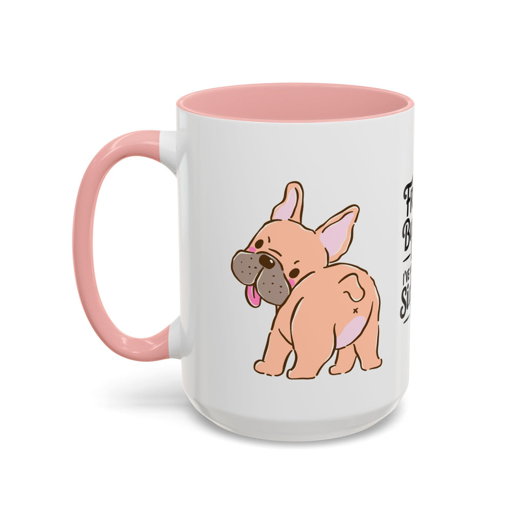 French Bulldog Dad Coffee Mug — "I've Mastered the Side-Eye Too" (11/15oz)