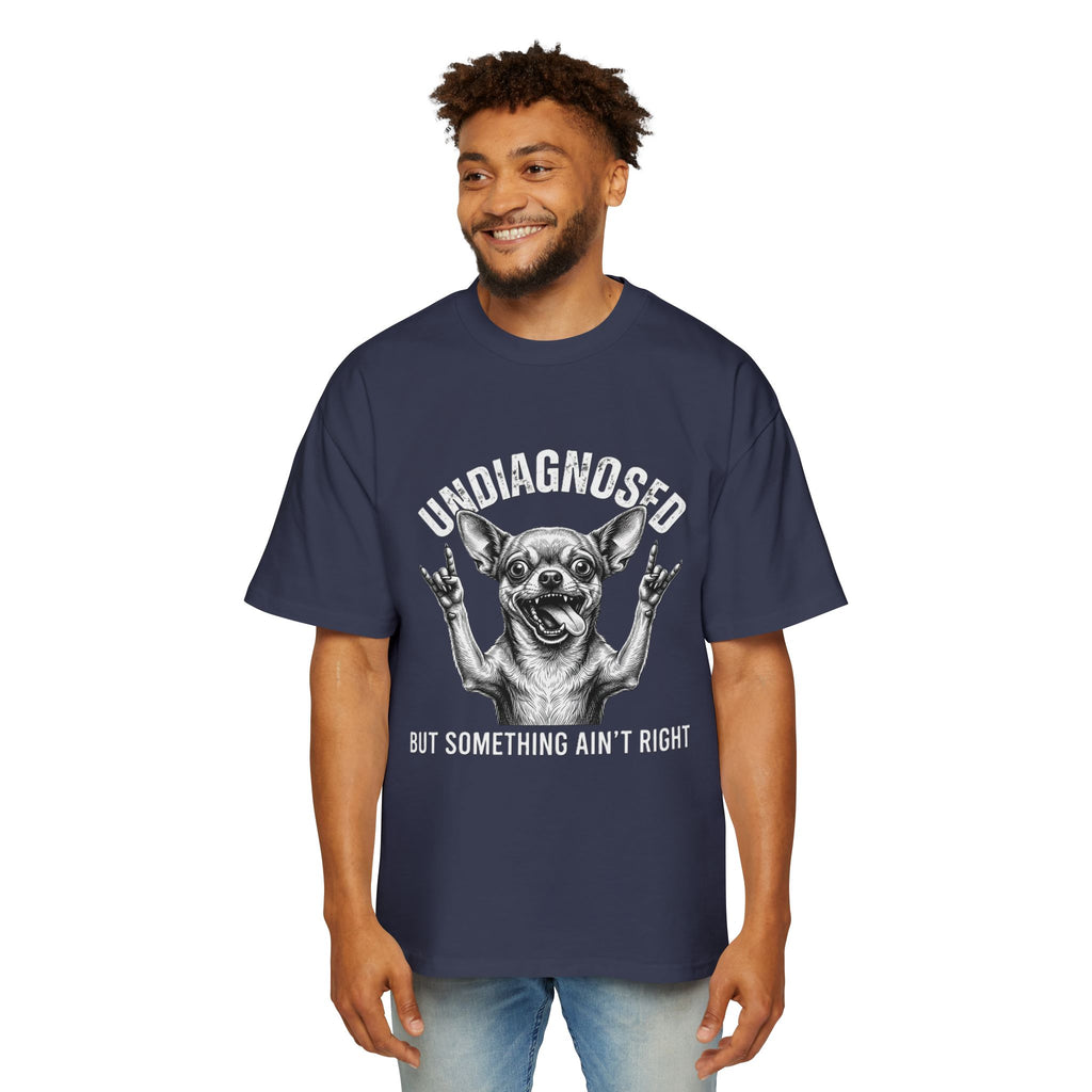 Undiagnosed But Something Ain't Right Dog Tee — Funny Chihuahua Graphic T-Shirt