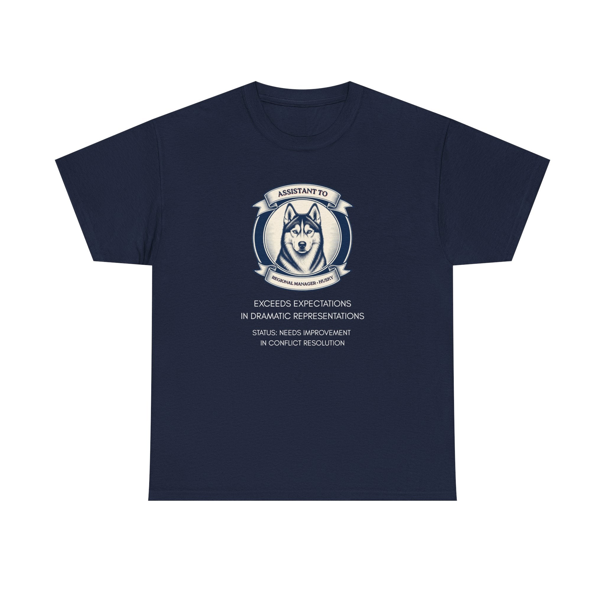 Husky T-Shirt — "I'm Not the Manager, I'm the One the Manager Reports To" Funny Husky Tee