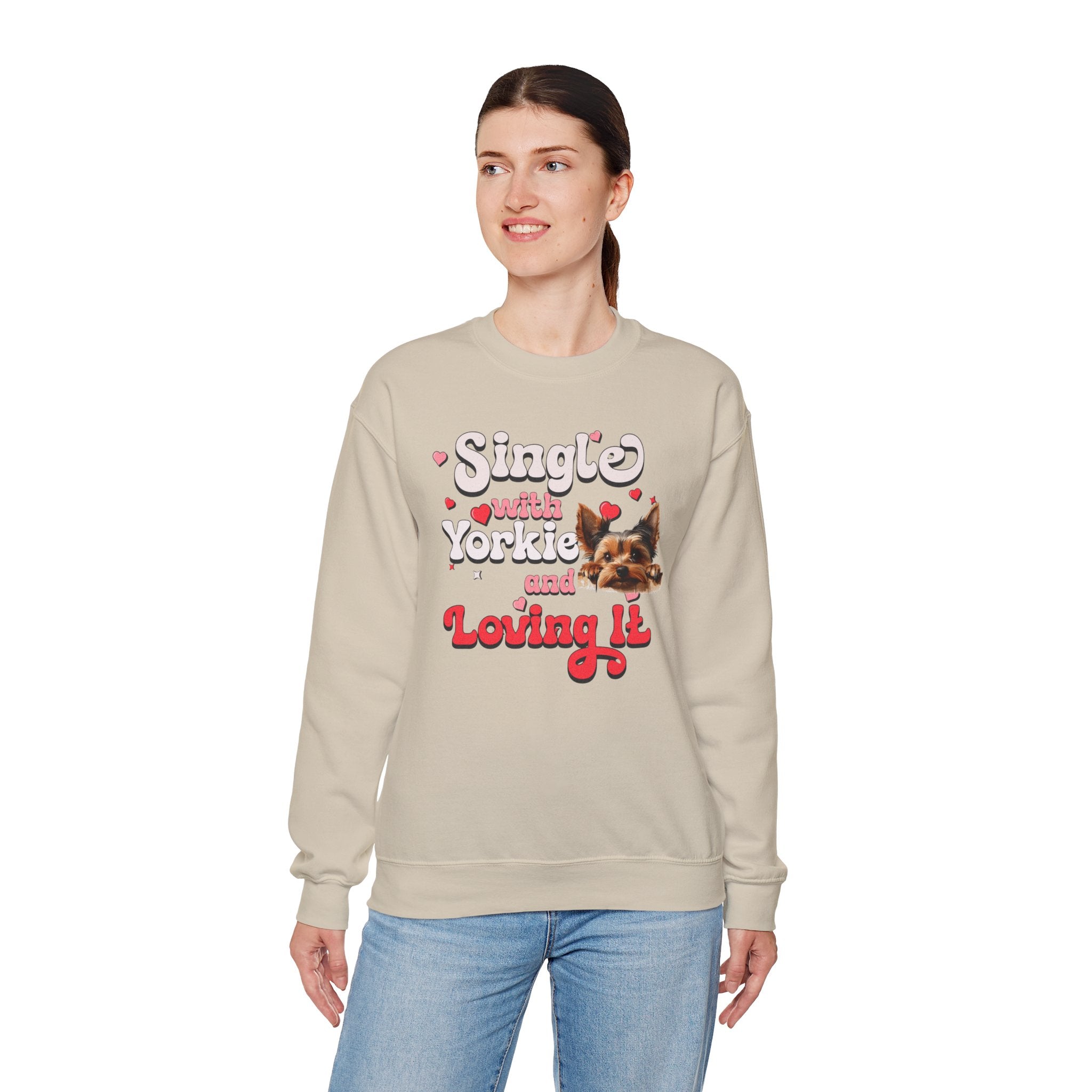 Single with Yorkie and Loving It Sweatshirt
