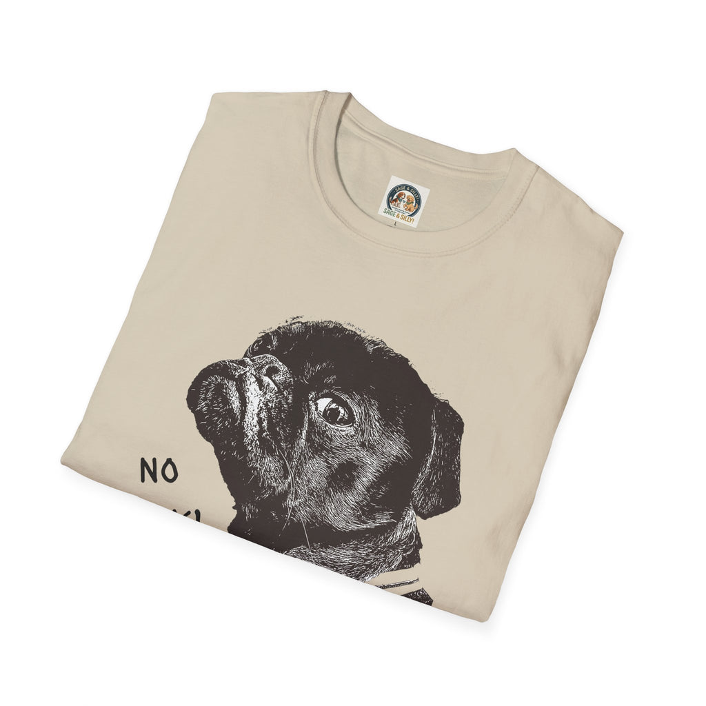 Pug Portrait T-Shirt — 'No Way!' Funny Dog Graphic Tee