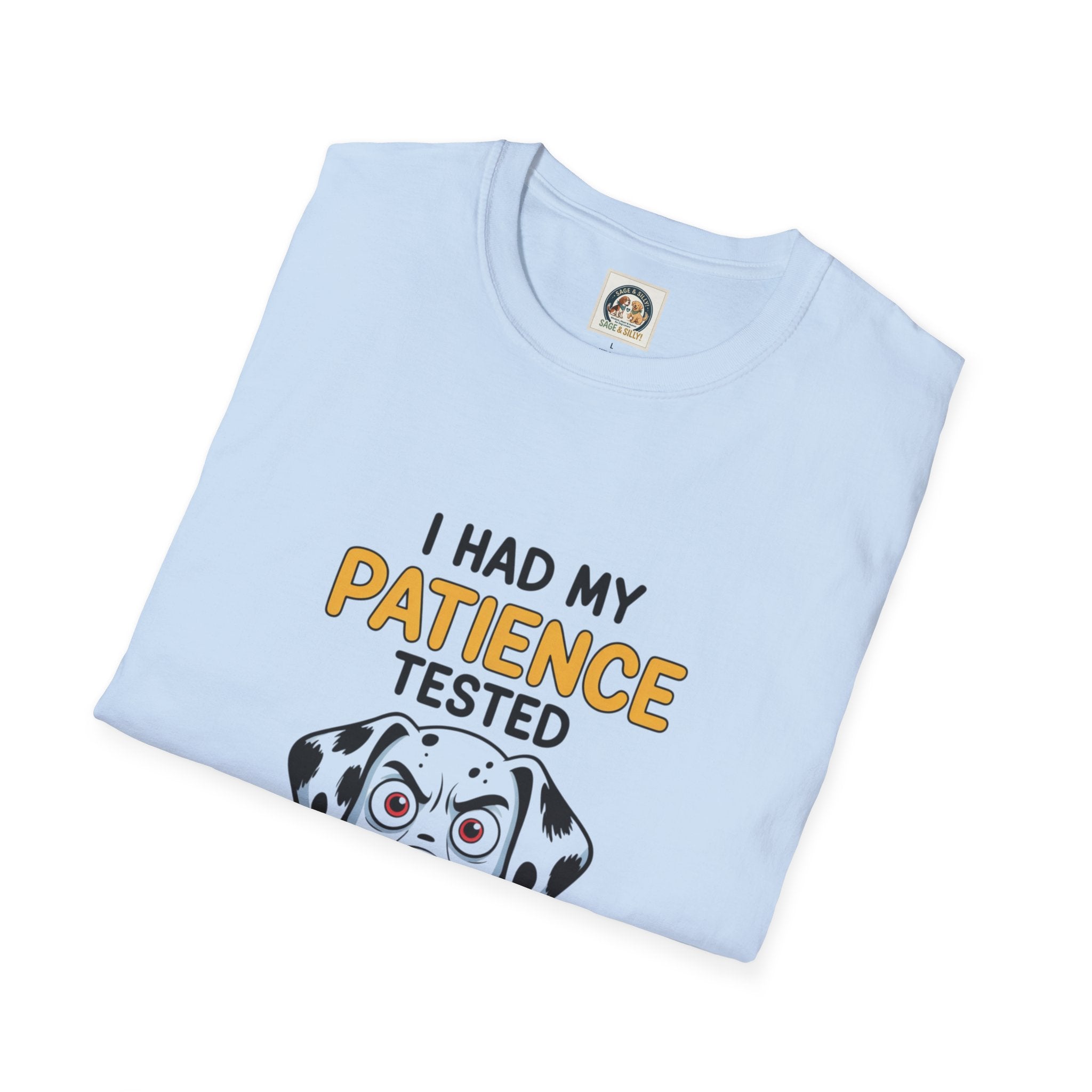 “I Had My Patience Tested I’m Negative” Dalmatian Graphic T-Shirt