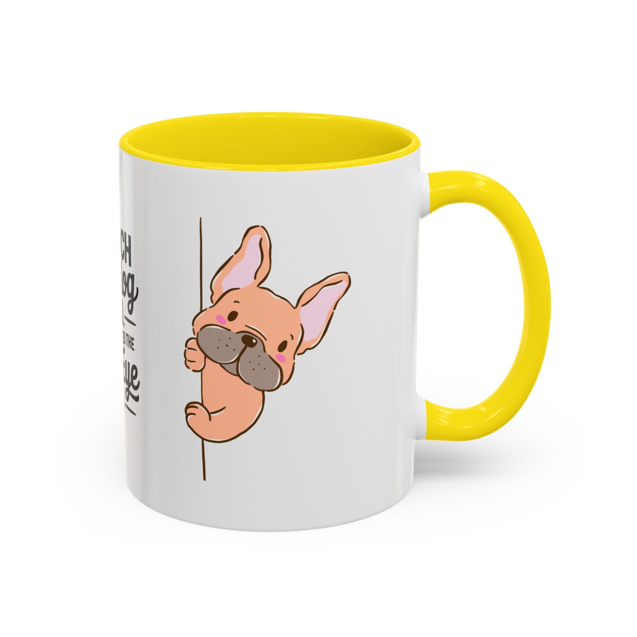 French Bulldog Dad Coffee Mug — "I've Mastered the Side-Eye Too" (11/15oz)