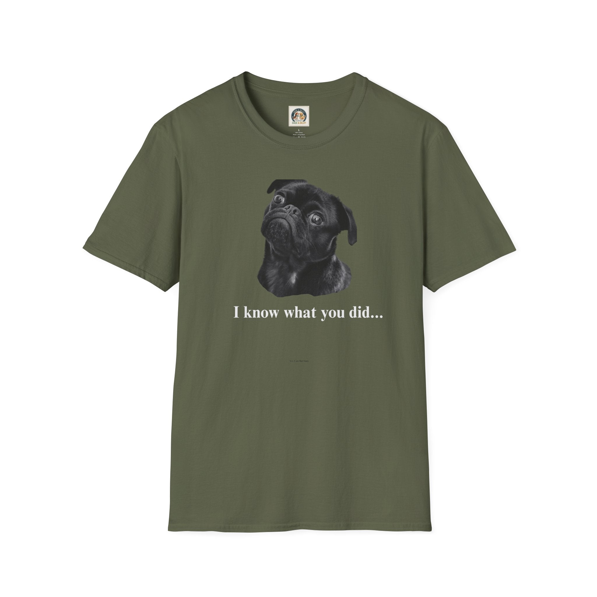 Pug Graphic T-Shirt — "I Know What You Did..."